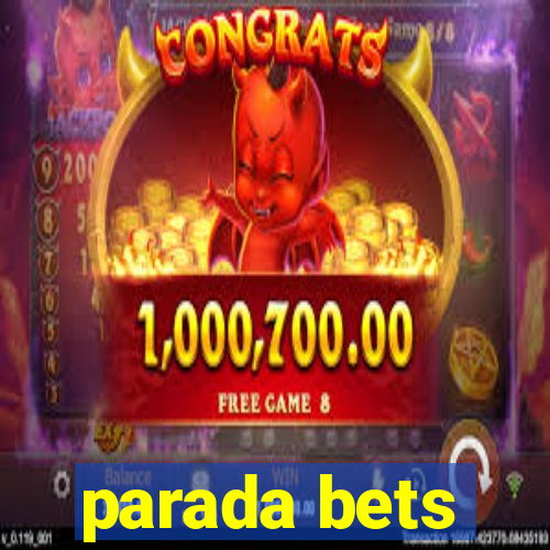 parada bets